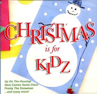 Christmas Is For Kidz