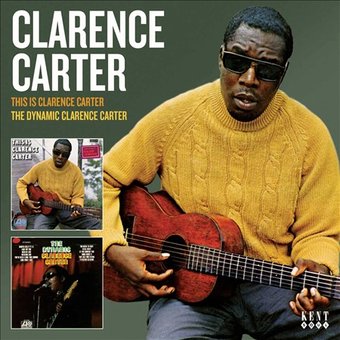 This Is Clarence Carter / The Dynamic Clarence