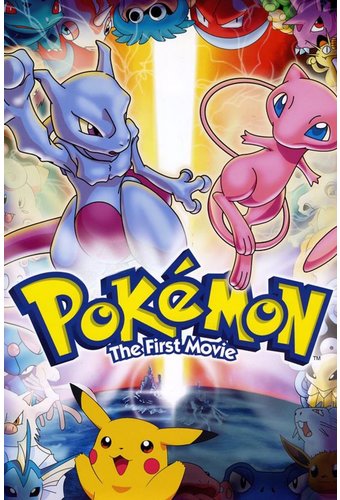 Pokémon the First Movie: Mewtwo Strikes Back