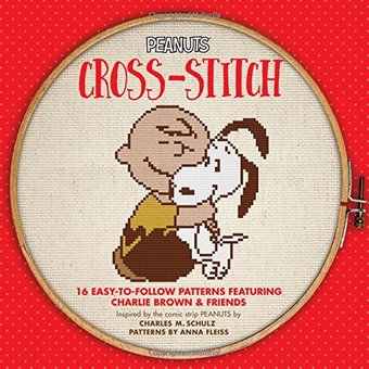 Peanuts Cross-stitch: 16 Easy-to-follow Patterns