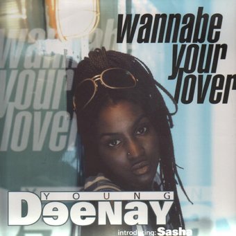 Young Deenay-I Wanna Be Your Lover 