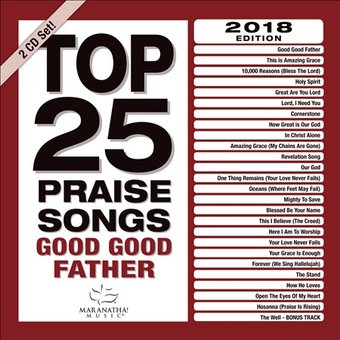Top 25 Praise Songs: Good Good Father (2-CD)