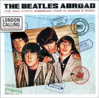 The Beatles Abroad: The 1965 North America Tour