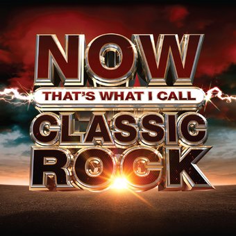 Now That's What I Call Classic Rock / Various
