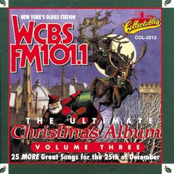 WCBS FM101.1 - Ultimate Christmas Album, Volume 3