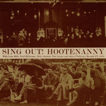 Sing Out!: Hootenanny With Pete Seeger & the