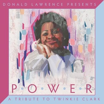Donald Lawrence Presents Power: Tribute To Twinkie