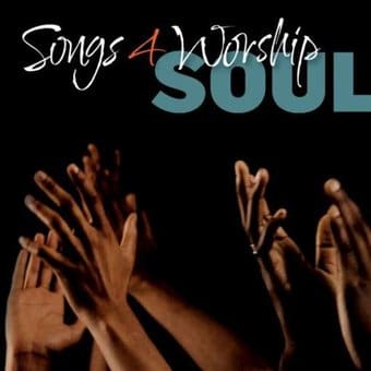 Songs 4 Worship: Soul