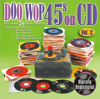 Doo Wop 45s On CD, Volume 2