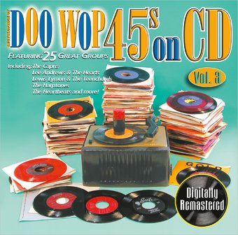 Doo Wop 45s On CD, Volume 3