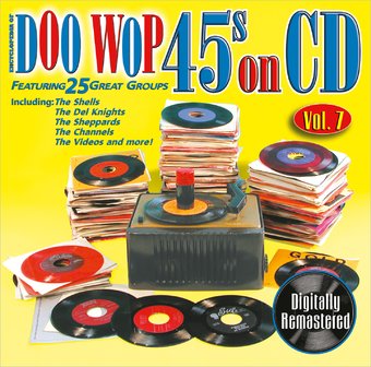 Doo Wop 45s On CD, Volume 7