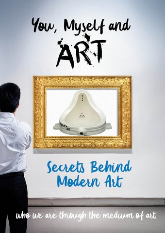 You, Myself and Art: The Secrets Behind Modern Art
