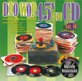 Doo Wop 45s On CD, Volume 10