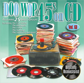 Doo Wop 45s On CD, Volume 13