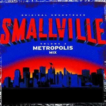 Smallville: The Metropolis Mix