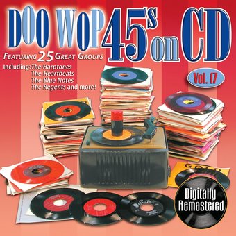 Doo Wop 45s on CD, Volume 17
