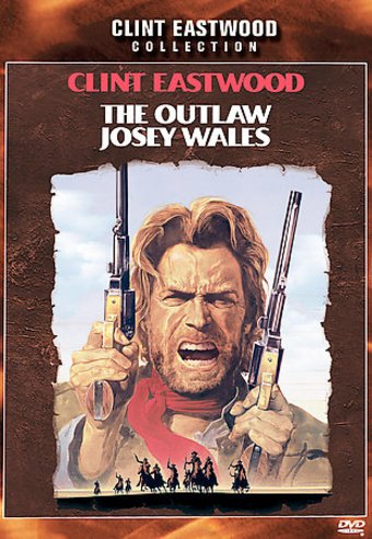 The Outlaw Josey Wales (Clint Eastwood Collection)