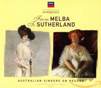 From Melba To Sutherland: Australian Singers / Var