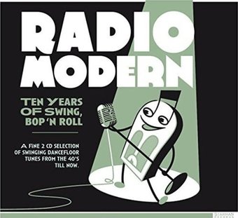 Radio Modern: Ten Years of Swing Bop 'n' Roll!