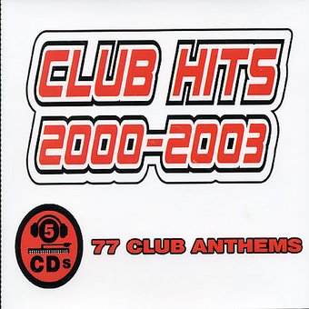 Club Hits 2000-2003 (5-CD)