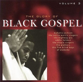 The Glory of Black Gospel, Volume 3