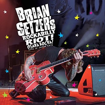 Brian Setzer's Rockabilly Riot: Osaka Rocka! -