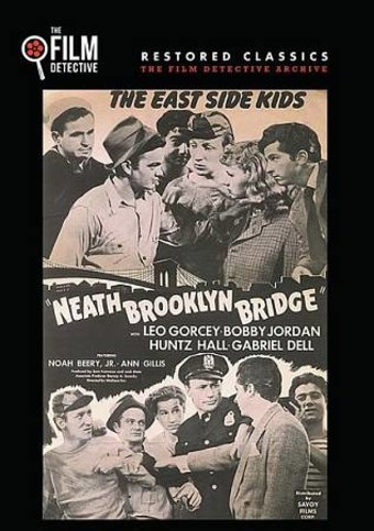 East Side Kids - 'Neath Brooklyn Bridge