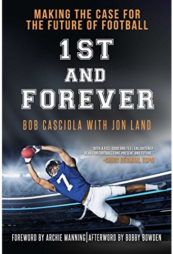 Football - 1st and Forever: Making the Case for