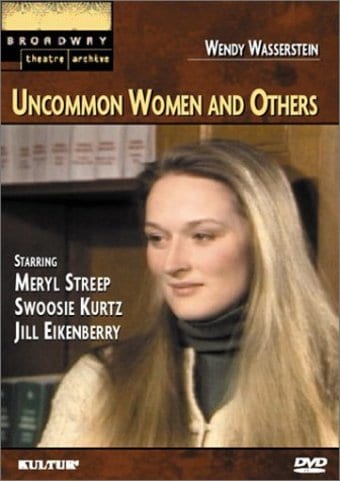 Uncommon Women and Others