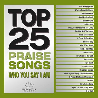 Top 25 Praises Songs: Who You Say I Am (2-CD)