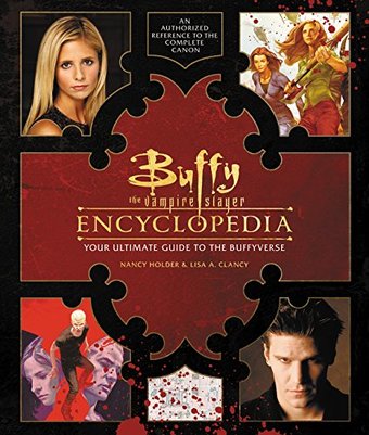 Buffy the Vampire Slayer Encyclopedia: The