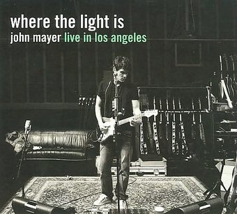 Where the Light Is: John Mayer Live in Los
