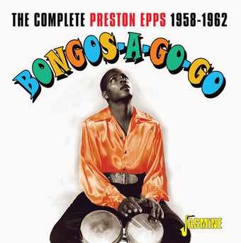 Bongos-a-Go-Go: The Complete Preston Epps