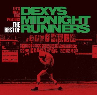 Let's Make This Precious: The Best of Dexys