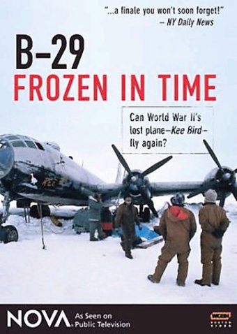 Aviation - Nova: B-29 Frozen In Time