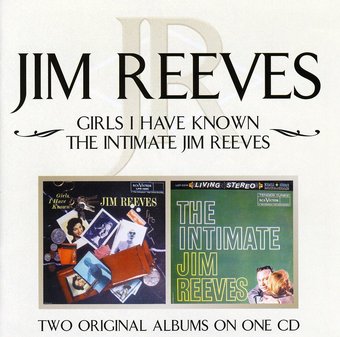 Girls I Have Known/Intimate Jim Reeves