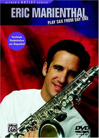 Eric Marienthal - Play Sax From Day One