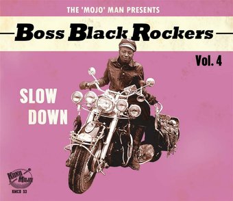 Boss Black Rockers Vol 4 - Slow Down