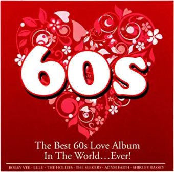 The Best 60s Love Album in the World... Ever!