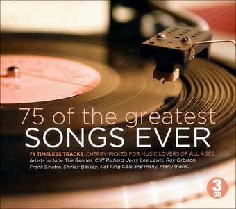 75 of the Greatest Songs Ever (3-CD)