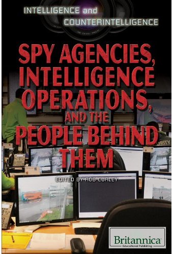 Spy Agencies, Intelligence Operations, and the