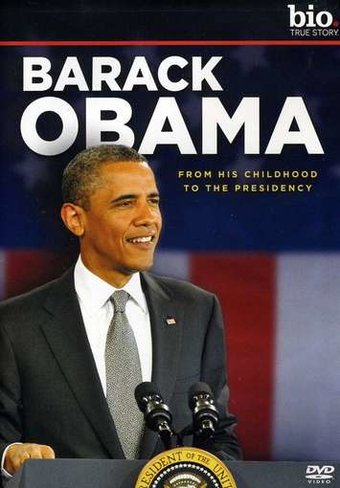 Biography - Barack Obama: From His Childhood to