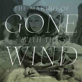 Gone with the Wind - The Making of Gone With the