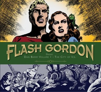 Flash Gordon Dailies Dan Barry 1: The City of Ice