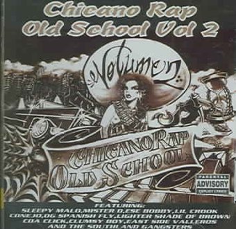 Chicano Rap Old School:Vol 2