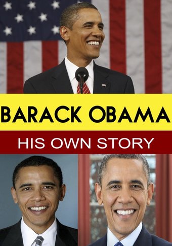 Barack Obama: His Own Story