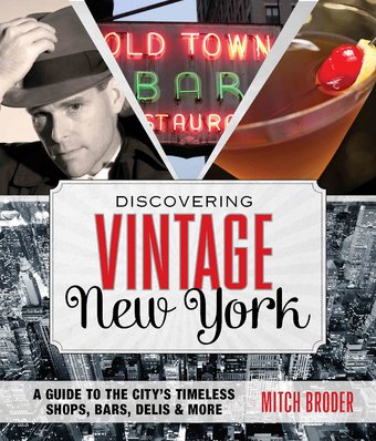 Discovering Vintage New York: A Guide to the