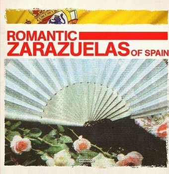 Romantic Zarazuelas of Spain