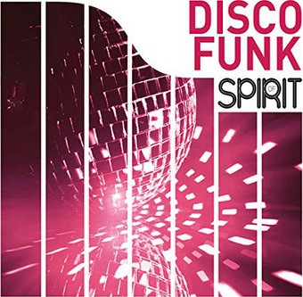 Spirit Of Disco Funk