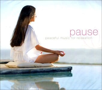 Pause: Peaceful Music For Relaxation (2-CD)